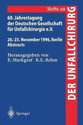 60. Jahrestagung der Deutschen Gesellschaft fr Unfallchirurgie e.V. 1