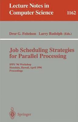 bokomslag Job Scheduling Strategies for Parallel Processing