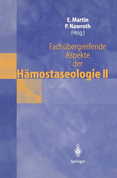 Eike Martin, Peter Nawroth - Fachübergreifende Aspekte der Hämostaseologie II, Häftad
