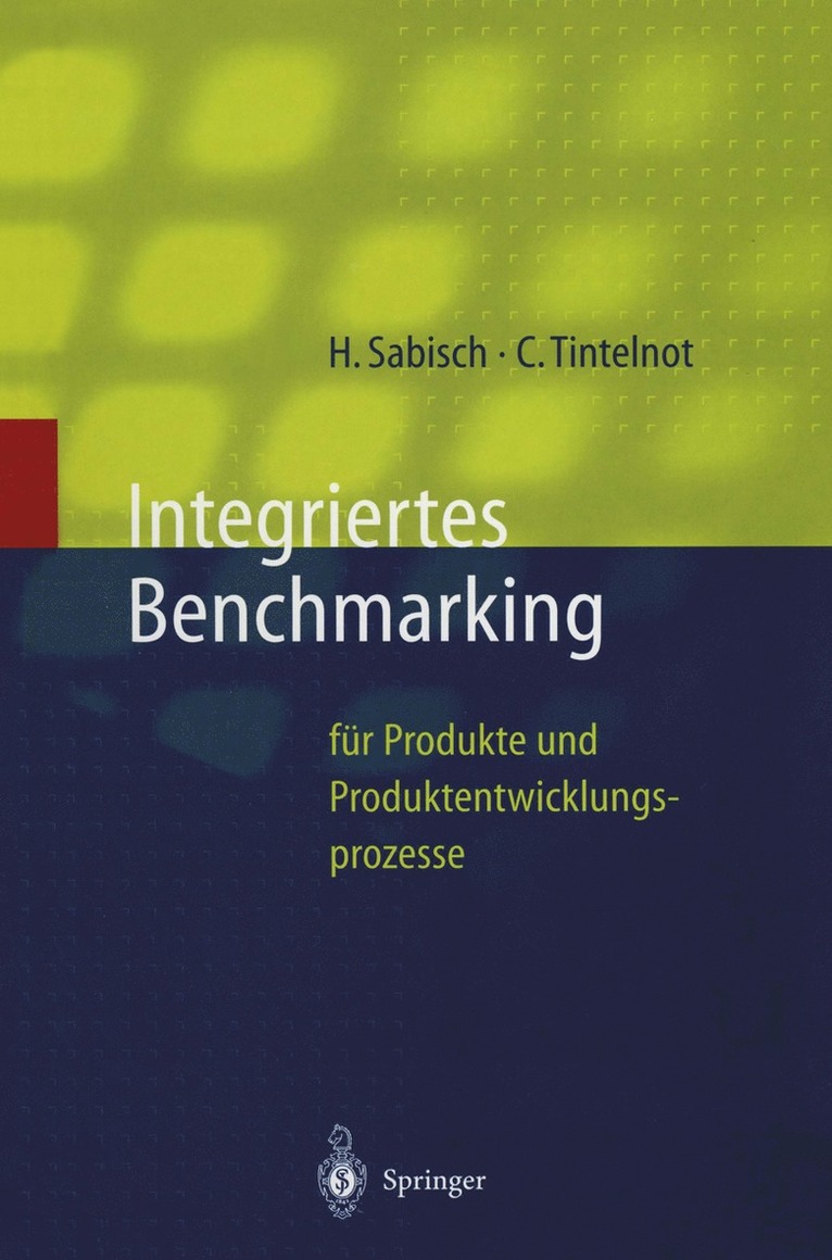 Helmut Sabisch, Claus Tintelnot - Integriertes Benchmarking, Inbunden