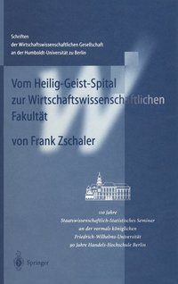 bokomslag Vom Heilig-Geist-Spital zur Wirtschaftswissenschaftlichen Fakultt