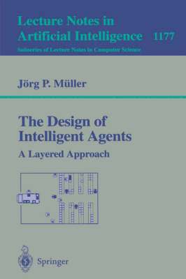 The Design of Intelligent Agents 1