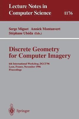 bokomslag Discrete Geometry for Computer Imagery