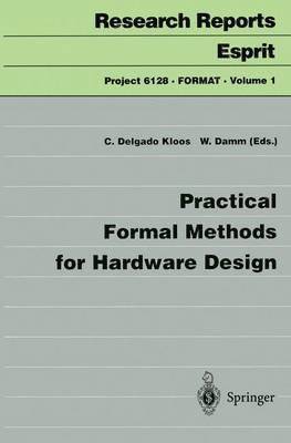 Practical Formal Methods for Hardware Design 1