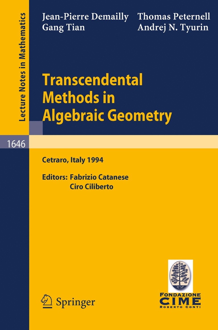 Jean-Pierre Demailly, Thomas Peternell, Gang Tian, Andrej N. Tyurin, Fabrizio Catanese, Ciro Ciliberto - Transcendental Methods in Algebraic Geometry, Häftad
