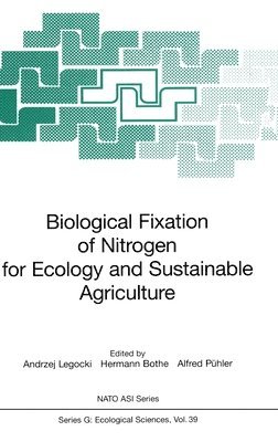 A. Legocki, H. Bothe, A. Puhler, A. B. Legocki, A. P. Puhler, Andrzej Legocki, Hermann Bothe - Biological Fixation of Nitrogen for Ecology and Sustainable Agriculture, Inbunden