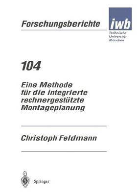 Eine Methode fr die integrierte rechnergesttzte Montageplanung 1