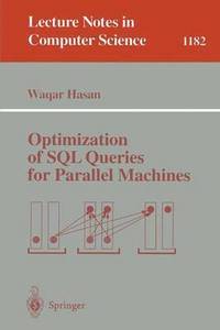 bokomslag Optimization of SQL Queries for Parallel Machines