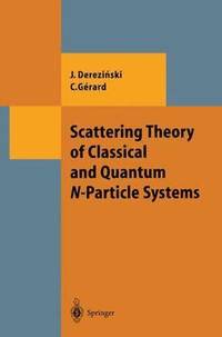 bokomslag Scattering Theory of Classical and Quantum N-Particle Systems
