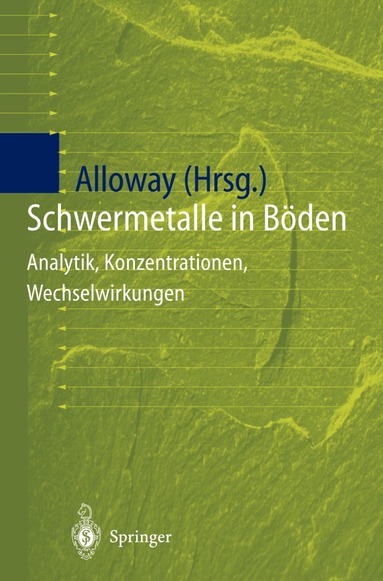 Brian J. Alloway - Schwermetalle in Böden, Inbunden
