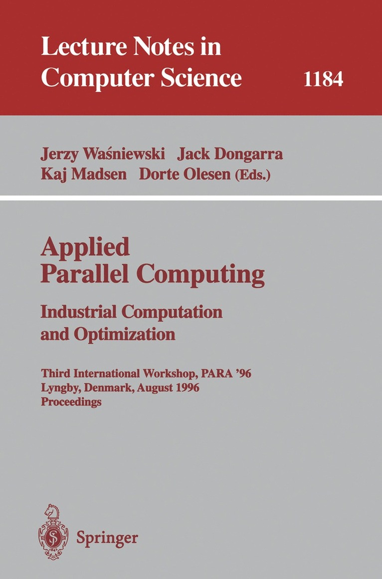 Applied Parallel Computing. Industrial Computation and Optimization 1