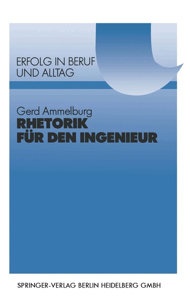 Gerd Ammelburg - Rhetorik für den Ingenieur, Häftad