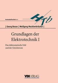 bokomslag Grundlagen der Elektrotechnik I