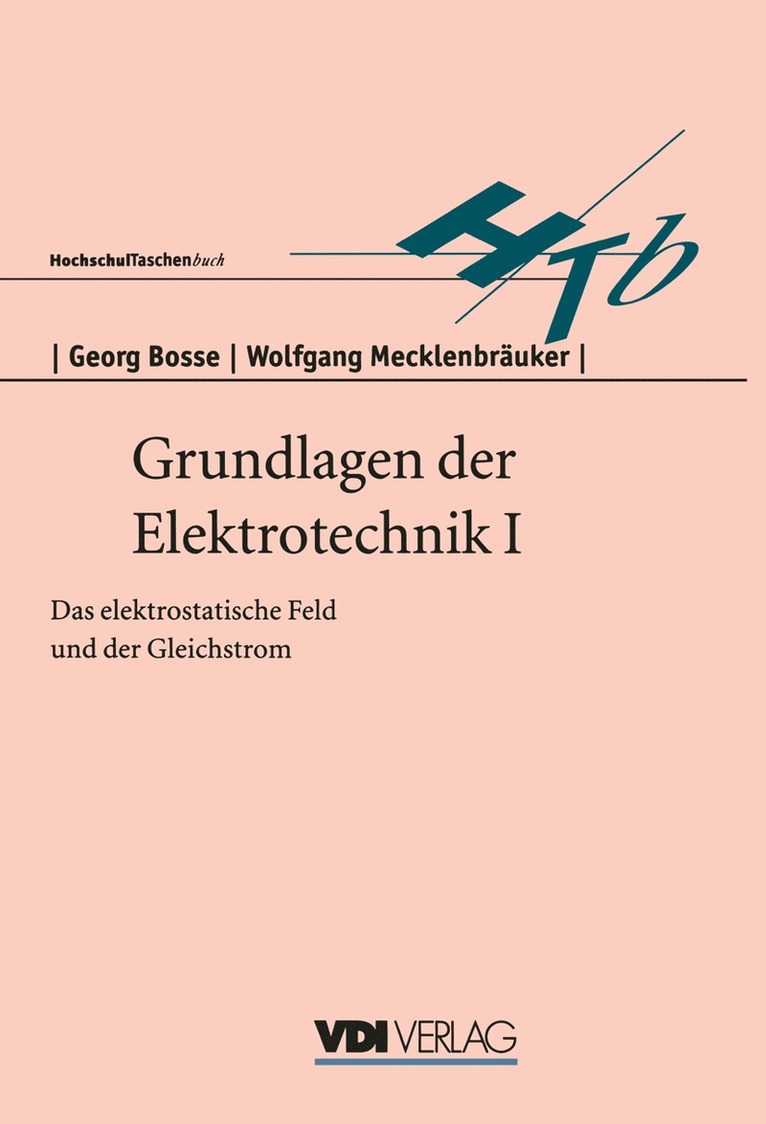 Georg Bosse - Grundlagen der Elektrotechnik I, Häftad