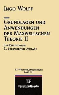 bokomslag Grundlagen und Anwendungen der Maxwellschen Theorie II