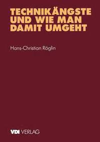 bokomslag Technikängste und wie man damit umgeht