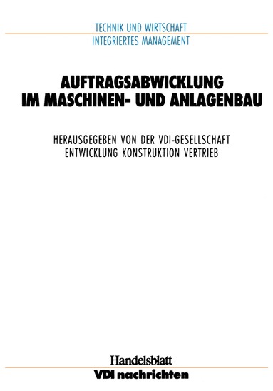 VDI-Gesellschaft Entwicklung Konstruktion Vertrieb - Auftragsabwicklung im Maschinen- und Anlagebau, Häftad