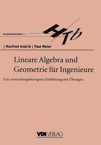 bokomslag Lineare Algebra und Geometrie fr Ingenieure