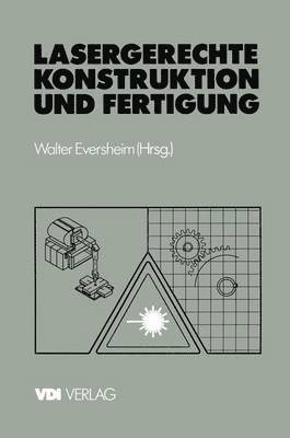 Lasergerechte Konstruktion und Fertigung 1