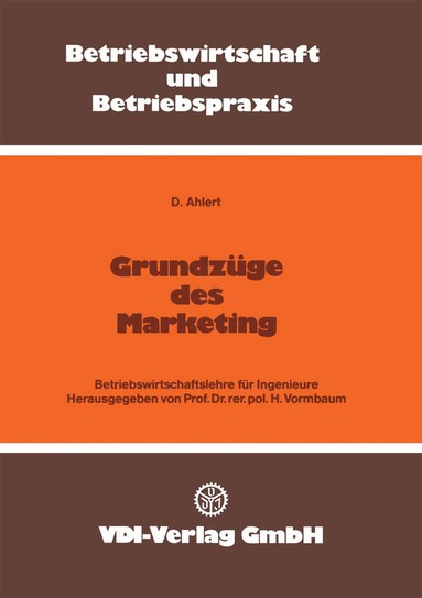 Dieter Ahlert, Herbert Vormbaum - Grundzüge des Marketing, Häftad