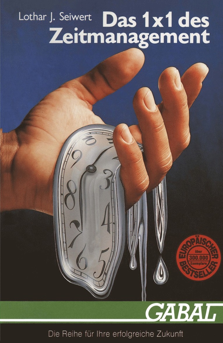 L.J. Seiwert, L. J. Seiwert - Das 1 × 1 des Zeitmanagement, Häftad
