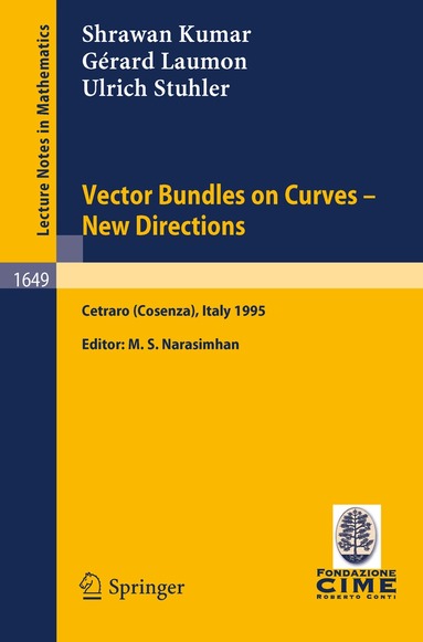 Shrawan Kumar, Gérard Laumon, Ulrich Stuhler, M.S. Narasimhan - Vector Bundles on Curves - New Directions, Häftad