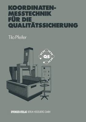 Koordinatenmeßtechnik für die Qualitätssicherung 1