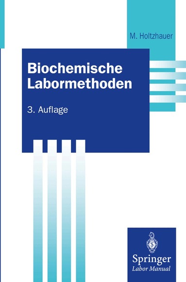 Martin Holtzhauer - Biochemische Labormethoden, Häftad