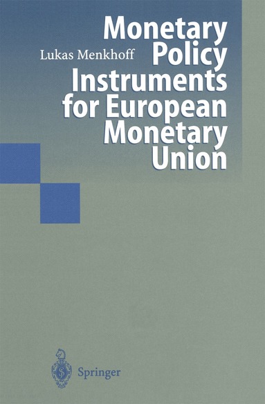 Lukas Menkhoff - Monetary Policy Instruments for European Monetary Union, Inbunden