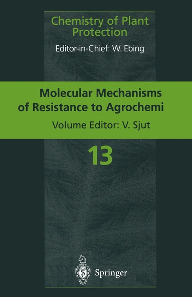 Volkert Sjut - Molecular Mechanisms of Resistance to Agrochemicals, Inbunden