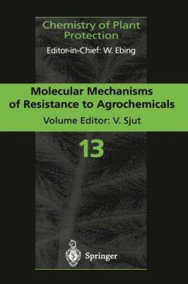 Molecular Mechanisms of Resistance to Agrochemicals 1