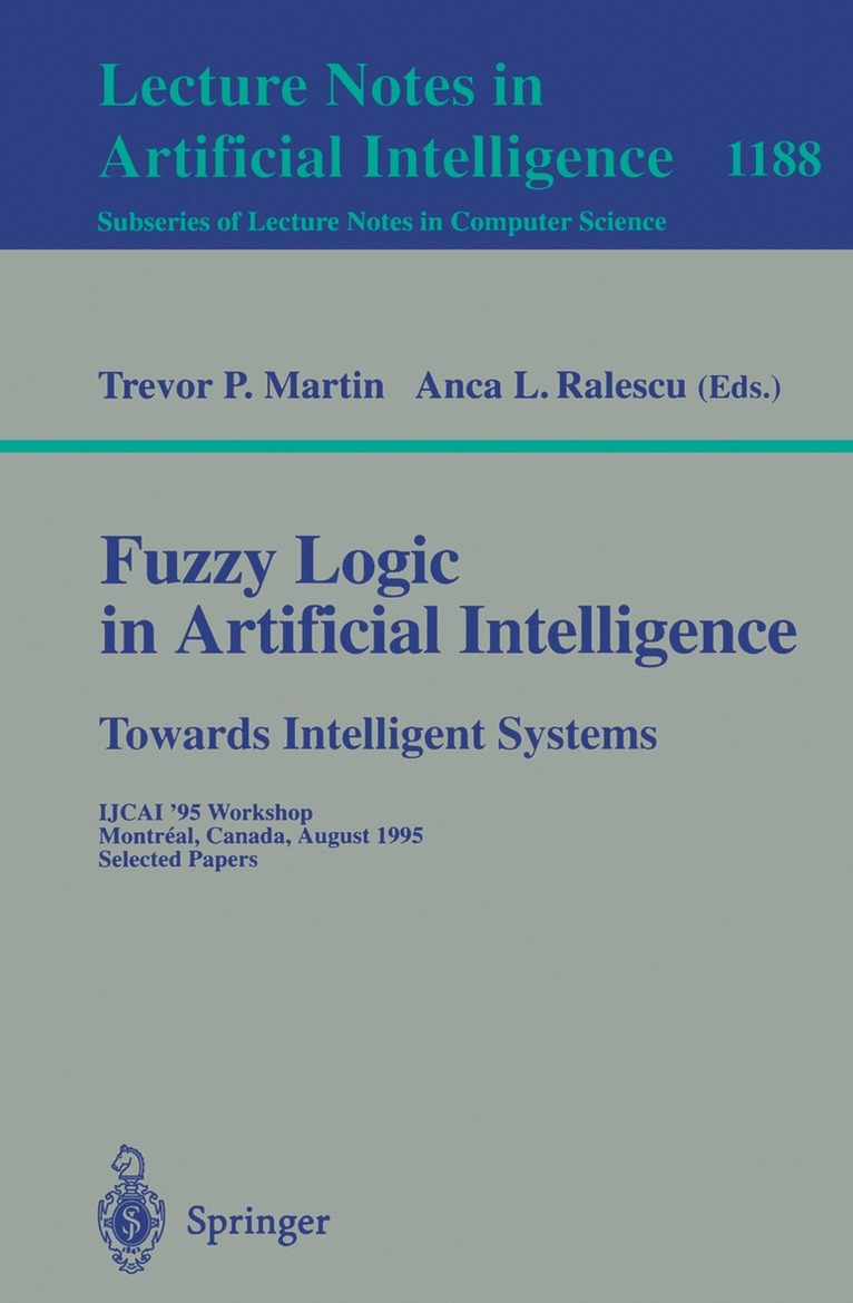 Fuzzy Logic in Artificial Intelligence: Towards Intelligent Systems 1