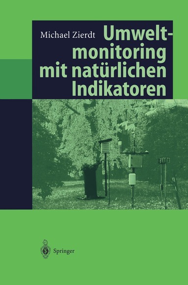 Michael Zierdt - Umweltmonitoring mit natürlichen Indikatoren, Inbunden