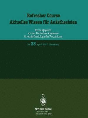 Refresher Course / Aktuelles Wissen fr Ansthesisten 1