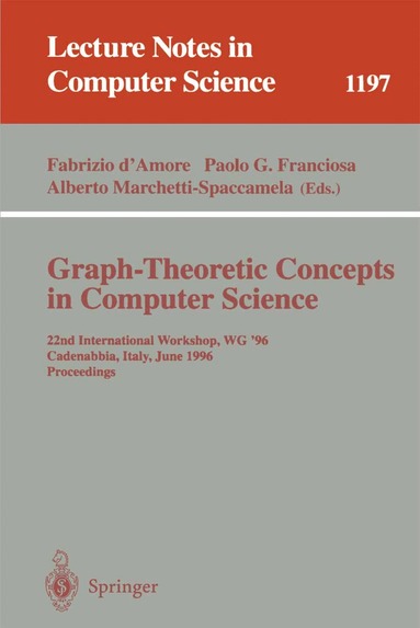 Fabrizio D'Amore, Paolo Giulio Franciosa, Alberto Marchetti-Spaccamela - Graph-Theoretic Concepts in Computer Science, Häftad