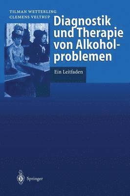 bokomslag Diagnostik und Therapie von Alkoholproblemen