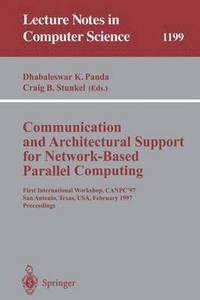 bokomslag Communication and Architectural Support for Network-Based Parallel Computing