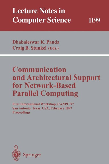 Dhabaleswar K. Panda, Craig B. Stunkel - Communication and Architectural Support for Network-Based Parallel Computing, Häftad