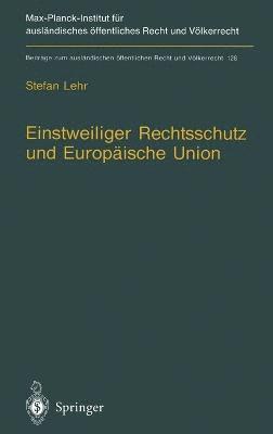 bokomslag Einstweiliger Rechtsschutz Und Europaische Union