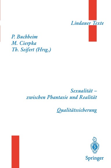 Peter Buchheim, Manfred Cierpka, Theodor Seifert - Teil 1 Sexualität — zwischen Phantasie und Realität Teil 2 Qualitätssicherung, Häftad