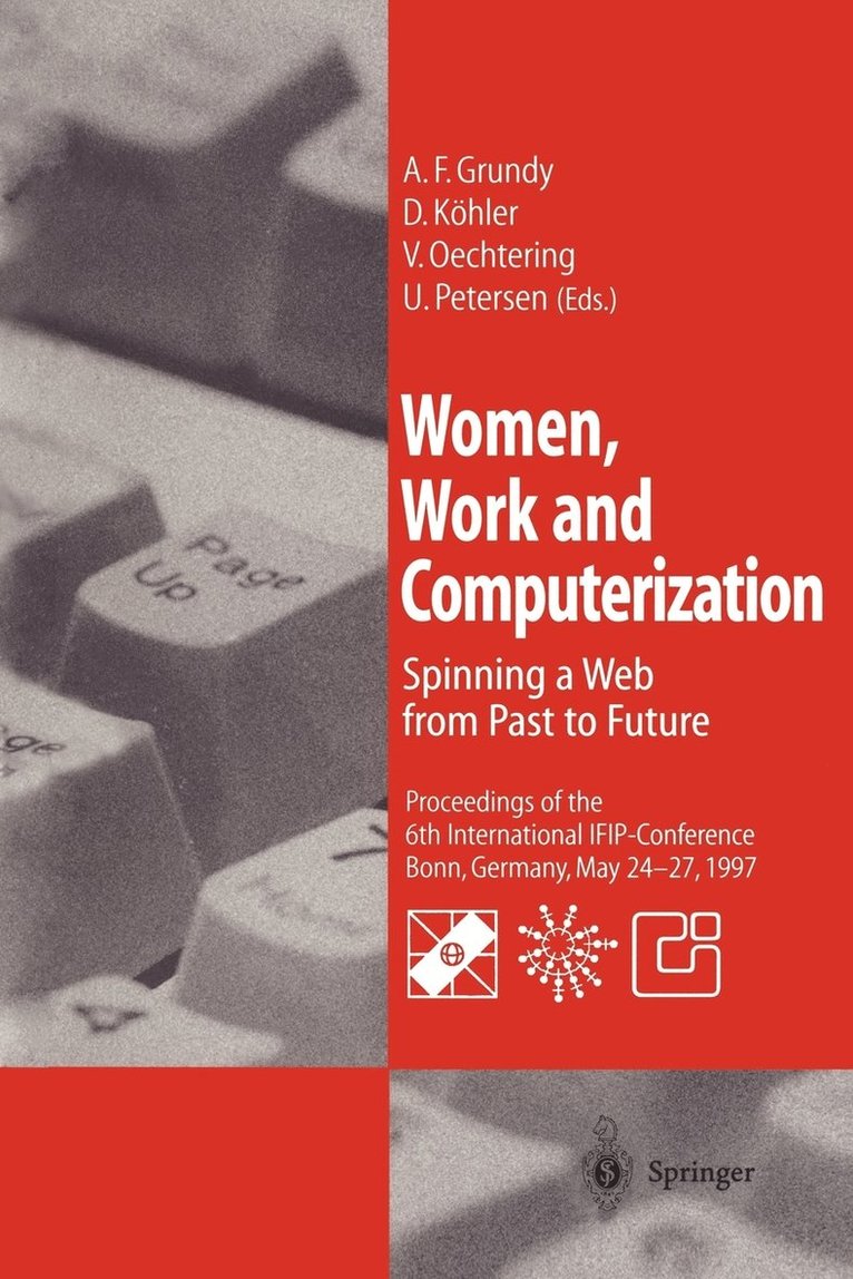 A. F. Grundy, A. Frances Grundy, Doris Köhler, Veronika Oechtering, Ulrike Petersen - Women, Work and Computerization, Häftad