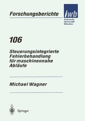 bokomslag Steuerungsintegrierte Fehlerbehandlung fr maschinennahe Ablufe