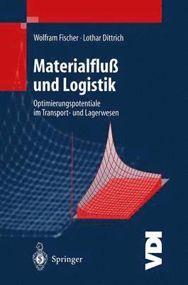 Wolfram Fischer, Lothar Dittrich - Materialfluß und Logistik, Häftad