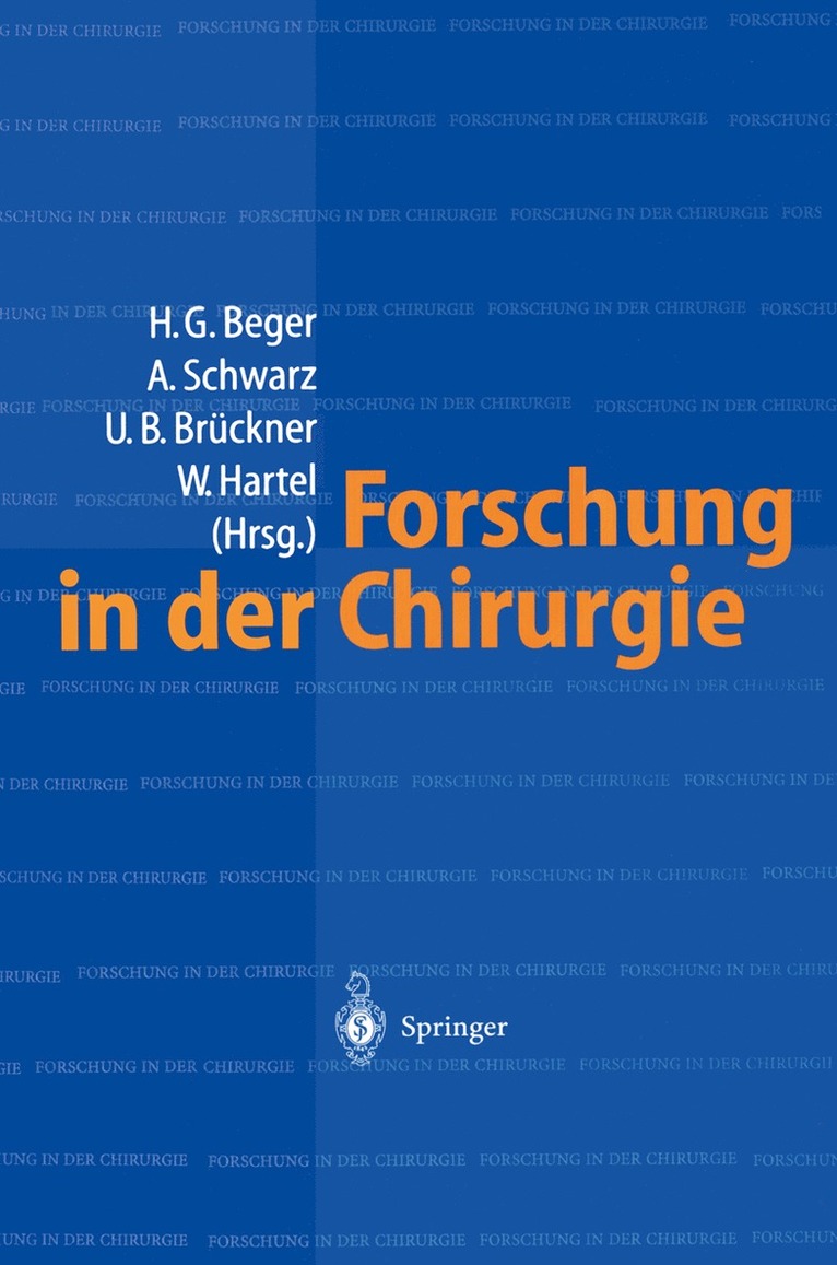 H.-G. Beger, A. Schwarz, U.B. Brückner, W. Hartel, H. -G Beger, H. -G. Beger, U. B. Brückner - Forschung in der Chirurgie, Häftad