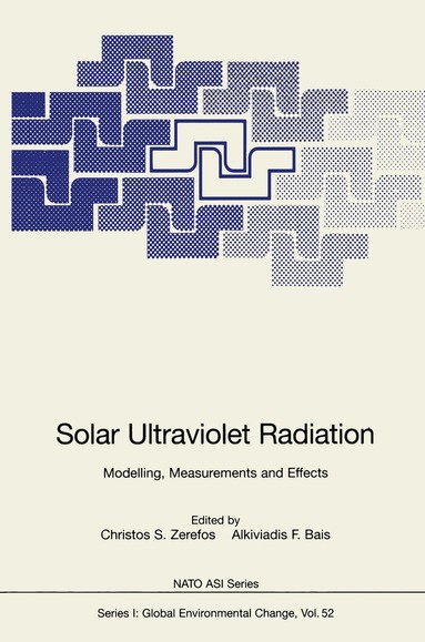 Christos Zerefos, Christos S. Zerefos, Alkiviadis F. Bais - Solar Ultraviolet Radiation, Inbunden