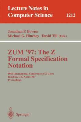 ZUM'97: The Z Formal Specification Notation 1