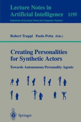 Creating Personalities for Synthetic Actors 1