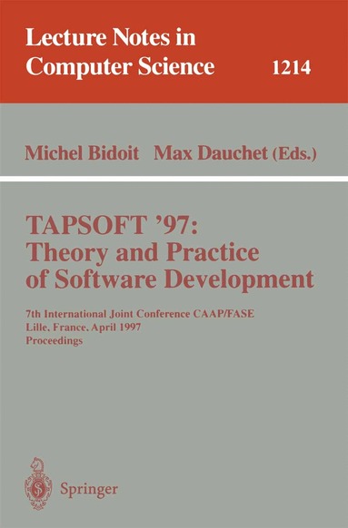 Michel Bidoit, Max Dauchet - TAPSOFT'97: Theory and Practice of Software Development, Häftad