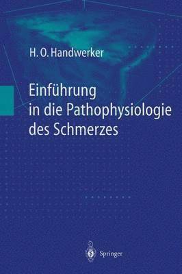 H.O. Handwerker - Einführung in die Pathophysiologie des Schmerzes, Häftad