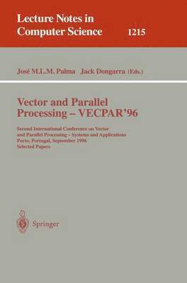 bokomslag Vector and Parallel Processing - VECPAR'96